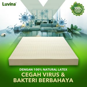 DENGAN 100% NATURAL LATEX, CEGAH VIRUS & BAKTERI  BERBAHAYA